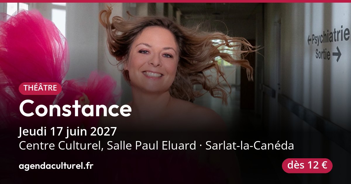 Constance, one woman show à Sarlat-la-Canéda le 17 juin 2027