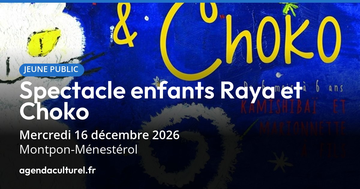 Raya et Choko à Montpon-Ménestérol le 16 déc. 2026