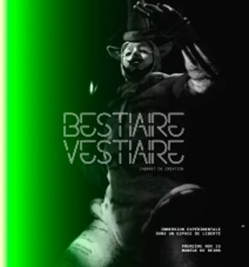 Bestiaire / Vestiaire