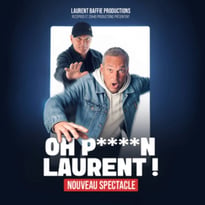 Oh Putain Laurent !