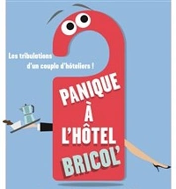 Panique à L'Hôtel Bricol'