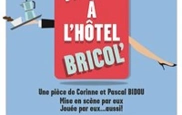 Panique à L'Hôtel Bricol'