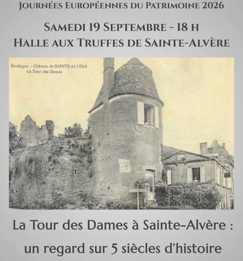 La Tour des Dames à Sainte-Alvère : un regard sur 5 siècles d'histoire