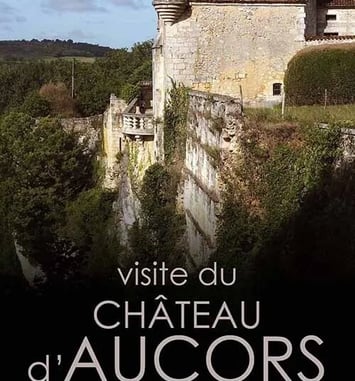 Visite guidée du château d'Aucors : découvrez les secrets d'une maison millénaire !