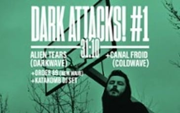 Alien Tears, Canal Froid, Order 89 et Katakomb