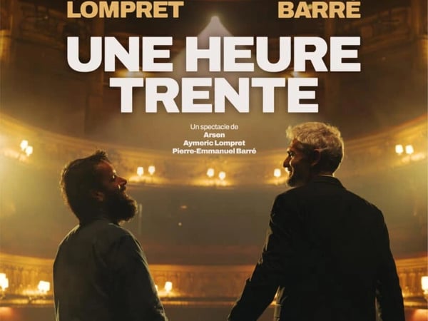 Pierre-Emmanuel Barré et Aymeric Lompret : Une heure trente