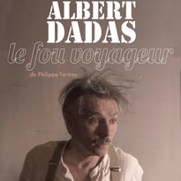 Albert Dadas, le fou voyageur