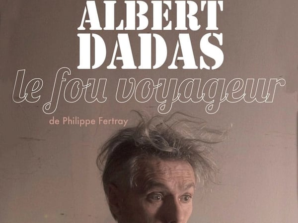 Albert Dadas, le fou voyageur