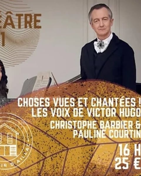 Choses vues et chantées ! Les voix de Victor Hugo [Séchoir d'Aillac]