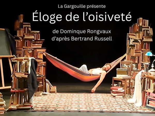 Théâtre | Eloge de l'oisiveté