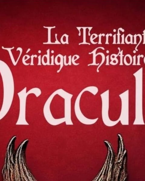 La terrifiante et véridique histoire de Dracula